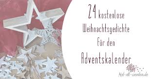 ➜ komm jetzt in unsere weihnachtswelt! 24 Kostenlose Weihnachtsgedichte Fur Den Adventskalender