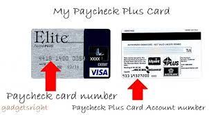 The basics getting started 4 how my paychek plus!™ card works 9 making paychek plus!™ work for me 11 getting cash at an atm 13 making a purchase at a store 15 sending money to family and friends anywhere17 buying a money order 20 checking my balance 22 upgrading to a signature card 24 my account information My Elite Paycheck Plus Card Review And Payment Gadgets Right