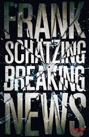 Starten sie zunächst eine besprechung. Breaking News Ebook Schatzing Frank Amazon De Kindle Shop