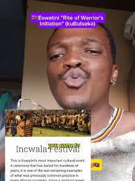 The Incwala Ceremony: A Cultural Celebration of Unity