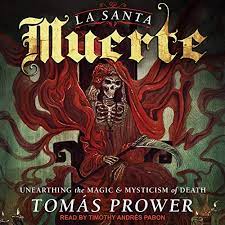 Check spelling or type a new query. La Santa Muerte Unearthing The Magic Mysticism Of Death Horbuch Download Amazon De Tomas Prower Timothy Andres Pabon Tantor Audio Audible Audiobooks
