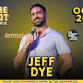 Comedian Jeff Dye Live in Conroe