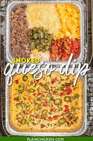 Smoked Queso Dip A Kicked Up Version Of Your Favorite Cheese Dip With Tons Of Great Flavor Creamy Smoked Food Recipes Grilling Recipes Mexican Food Recipes