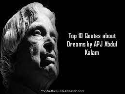 Top 10 Quotes About Dreams By Apj Abdul Kalam
