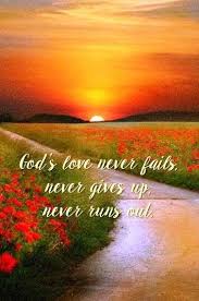 God S Love Never Fails God S Love Never Fails Gods Love Love Never Fails