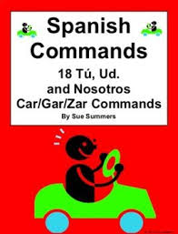 Spanish Commands Chart 18 Yo Ud And Nosotros Car Gar