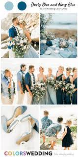 Top 8 Beach Wedding Color Combos For 2020 Blue Beach Wedding Beach Wedding Color Palette Wedding Colors