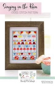This listing is an electronic pattern, not my stitched example you see in the photo. Singing In The Rain Cross Stitch Pattern Flamingo Toes Fat Quarter Shop