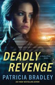Deadly Revenge by Patricia Bradley, Paperback