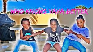 Why are we so yaya? Who Knows Yaya Better Youtube