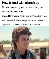 New funny movies usually suck, so why not watch a classic? Reddit The Front Page Of The Internet Stranger Things Funny Stranger Things Have Happened Stranger Things Steve