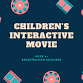 Interactive Children's Movie
