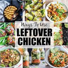 Meal prep in minutes, and save money with our hacks for finding cheap chicken. 30 Ways To Use Leftover Chicken