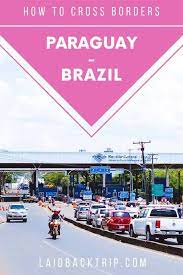 Paraguay is one of nearly 200 countries illustrated on our blue ocean laminated map of the world. Crossing The Border From Paraguay To Brazil Laidback Trip Paraguay South America Travel Brazil