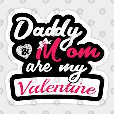 View the most thoughtful and affordable valentine's day gift ideas for your girlfriend or boyfriend. Daddy Mom Are My Valentine Gift For Parents Women Gift Ideas Aufkleber Teepublic De