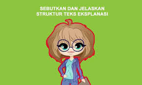Misalnya saja buku bacaan sekolah, kadang termasuk sebagai teks eksplanasi yang kayak akan informasi. Coba Sebutkan Dan Jelaskan Struktur Teks Eksplanasi Penulis Cilik