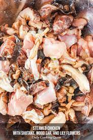 Steamed Chicken With Shiitake Wood Ear And Lily Flowers Recipe Steamed Chicken Chicken Recipes Chicken