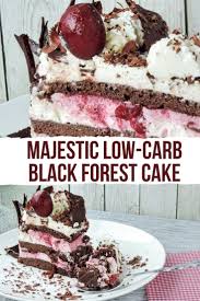 Majestic Low Carb Black Forest Cake Recipe Keto Dessert Recipes Keto Dessert Low Carb Desserts