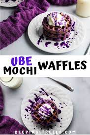 Ube Mochi Waffles Recipe Gluten Free Keeping It Relle Mochi Waffle Recipe Ube Dessert Recipe Waffle Recipes