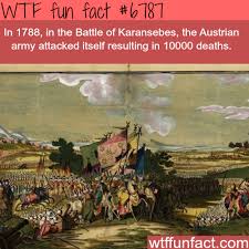 The Battle Of Karansebes Wtf Fun Fact Wtf Fun Facts Fun Facts History Quotes Funny
