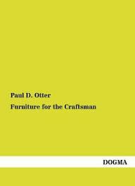 Maybe you would like to learn more about one of these? Furniture For The Craftsman Paul D Otter Deutsch Neu Ebay