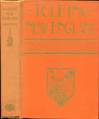 Touring New England: On The Trail Of The Yankee: Clara Walker Whiteside:  Amazon.com: Books