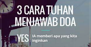 Ada 3 Macam Jawaban Tuhan Akan Doa Kita Apapun Itu Semua Adalah Untuk Kebaikan Kita Tuhan Tahu Bahkan Sebelum Kita Meminta Kepad Youtube Doa Cara
