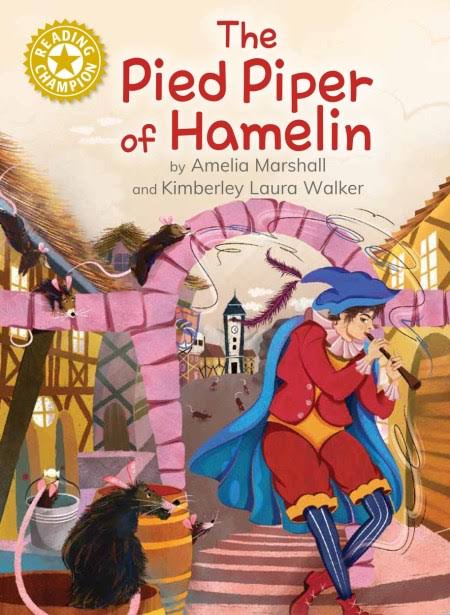Reading Champion: The Pied Piper of Hamelin by Amelia Marshall | Hachette UK