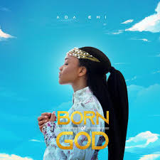 She originated from imo state, nigeria. Ada Ehi S Album Born Of God Is A Message Of Faith Hope Love Listen Bellanaija