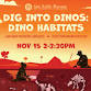 Dig into Dinos: Dino Habitats event image