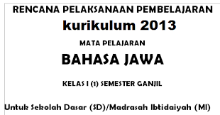Mulok bahasa jawa sd/mi (kurikulum 2013) administrasi pembelajaran mulok bahasa jawa kls 6. Download Rpp Bahasa Jawa Kelas 1 Sd Revisi Terbaru 2021 Kurikulum 2013 Pendidikan