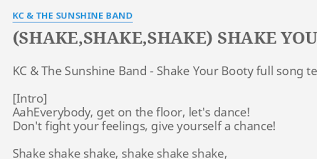 Dance groove 70's & 80's: Shake Shake Shake Shake Your Booty Lyrics By Kc The Sunshine Band Kc The Sunshine
