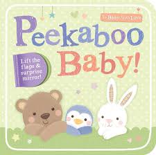 Amazon Com Peekaboo Baby To Baby With Love 9781589252127 Tiger Tales Ward Sarah Books