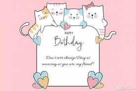 Just print one out and pop in the mail or hand deliver it to the birthday boy or girl. Free Printable Funny Birthday Card With Cat Maker Online