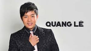 Tiá»ƒu Sá»­ Ca SÄ© Quang Le Giá»ng Ca Tieu Biá»ƒu Cá»§a Lang Nháº¡c Háº£i Ngoáº¡i Thá»i Ká»³ Sau NÄƒm 2000