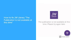 How To Fix Jw Library The Publication Is Not Available At This Time Youtube