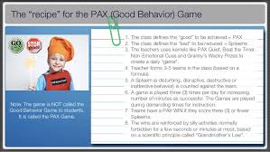 The pax good behavior game® (pax is latin for peace) gives teachers the tools to help prevent behavioral health concerns and promote positive relationships in schools. Pax Good Behavior Game Data Outcomes