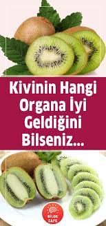 Kivinin Faydalari Nelerdir Hangi Organlara Iyi Gelir Saglikli Saglikli Icecekler Dogal Saglik
