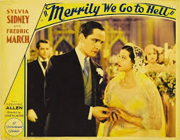 Merrily We Go to Hell (1932)