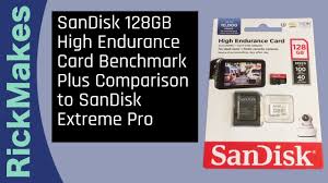 Each of these five cards were subject to our comprehensive memory card evaluation routine. Sandisk 128gb High Endurance Card Benchmark Plus Comparison To Sandisk Extreme Pro Youtube