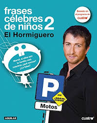 Que sean niños, y no clientes de las compañías de celulares, o vendedores de rosas en los bares, o estrellas descartables de la televisión. Frases Celebres De Ninos 2 Otros Generales Aguilar Motos Pablo Amazon Es Libros
