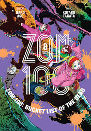 Zom 100: Bucket List of the Dead, Vol. 8 | Book by Haro Aso, Kotaro Takata  | Official Publisher Page | Simon & Schuster
