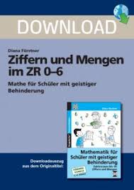 Mathe Fur Schuler Mit Geistiger Behinderung Ziffern Und Mengen Im Zahlenraum 0 6 Unterrichtsmaterial Zum Download Zahlenraum Mathe Mathematik