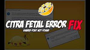 Citra 3ds Fatal Error Shared Font Error Crash Fix New Updated Fix File Youtube