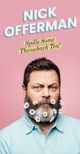 Deputy chief hardy from 21 jump street. Nick Offerman On His Wife Megan Mullally She S My Hero