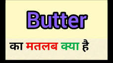 Butter meaning in hindi || butter ka matlab kya hota hai || word ...