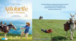 Antoinette dans les cévennes est une comédie française, écrite et réalisée par caroline vignal, sortie en 2020. Antoinette In The Cevennes At Glenbrook Cinema