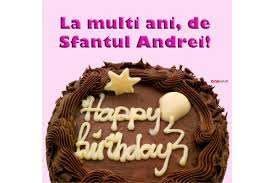 Potrivit unor credințe populare, sărbătoarea bisericească a sfântului andrei ținea doar până la prânzul zilei de 30 noiembrie, după aceea fiind îngăduit să se lucreze. Felicitare De Sf Andrei Cu Tort De Ciocolata