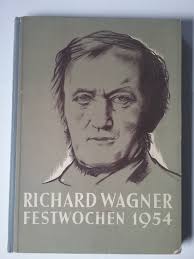 Richard Wagner Festwochen 1954