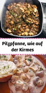 Pilzpfanne Wie Auf Der Kirmes Garantiert Uber 91 Bewertungen Und Fur Super Befunden Rezepte Pilzpfanne Essensrezepte